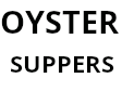 OYSTER SUPPERS